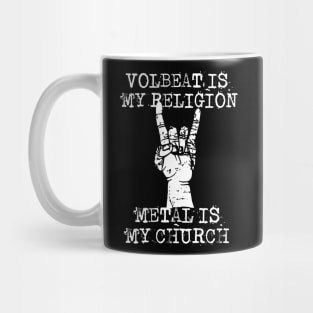 volbeat is my religion Mug